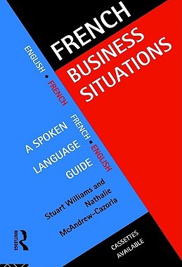 【预售】French Business Situations: A Spoken Language Guide