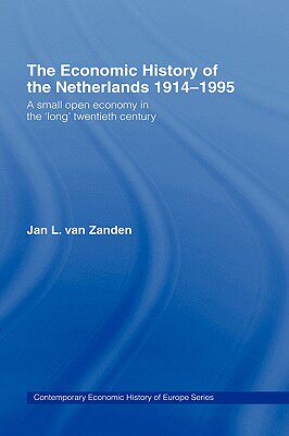 【预售】The Economic History of the Netherlands 1914-1995: A