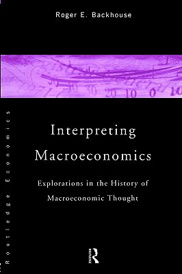 【预售】Interpreting Macroeconomics: Explorations in the