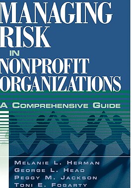【预售】Managing Risk In Nonprofit Organizations:  A