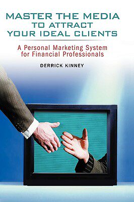 【预售】Master The Media To Attract Your Ideal Clients: A