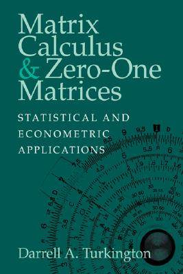 【预售】Matrix Calculus and Zero-One Matrices: Statistical