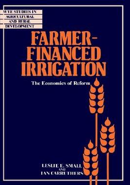 【预售】Farmer-Financed Irrigation: The Economics of Reform