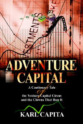 【预售】Adventure Capital: A Cautionary Tale of the Venture