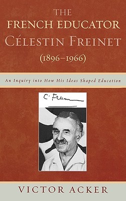 【预售】The French Educator Celestin Freinet (1896-1966): An