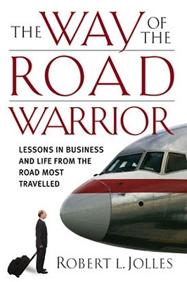 【预售】The Way Of The Road Warrior: Lessons In Business And