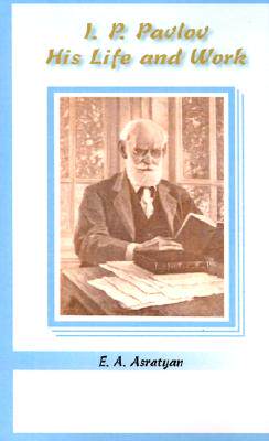 【预售】I. P. Pavlov: His Life and Work
