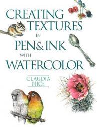 预订 【】Creating Textures in Pen & Ink with Watercolor
