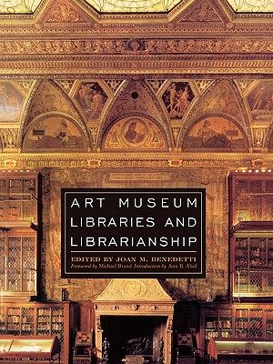 【预售】Art Museum Libraries and Librarianship