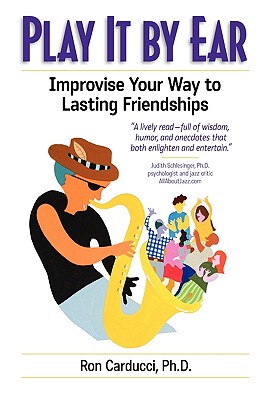 【预售】Play It by Ear: Improvise Your Way to Lasting