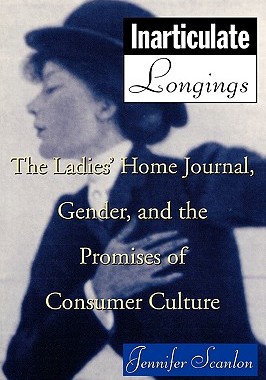 【预售】Inarticulate Longings: The Ladies' Home Journal