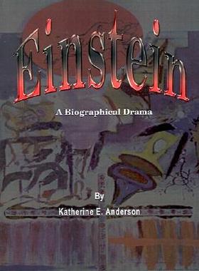 【预售】Einstein: A Biographical Drama