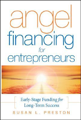 【预售】Angel Financing For Entrepreneurs: Early-Stage