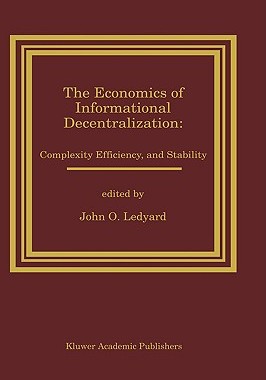 【预售】The Economics of Informational Decentralization: