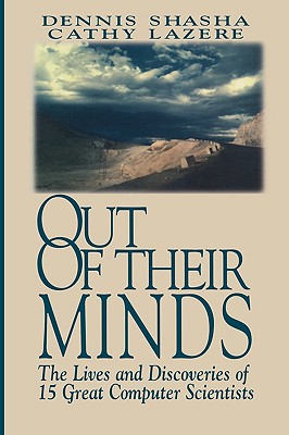 Out of their Minds:The Lives and Discoveries of 15 Great Computer Scientists 英文原版