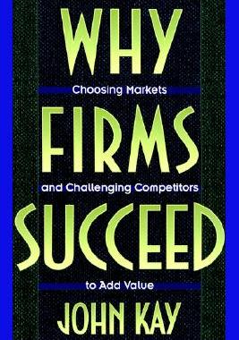 【预售】Why Firms Succeed: Choosing Markets and Challenging
