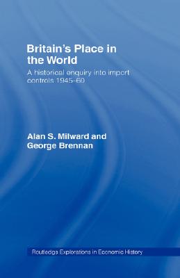 【预售】Britain's Place in the World: Import Controls