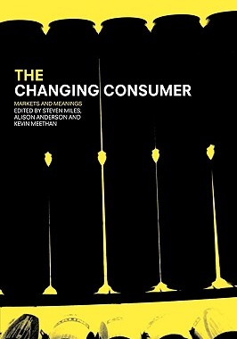 【预售】The Changing Consumer: Markets and Meanings