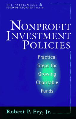 【预售】Nonprofit Investment Policies: Practical Steps For