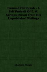 【预售】Damned Old Crank - A Self Portrait of E. W. Scripps