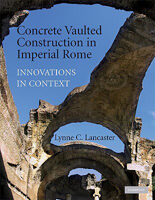 【预售】Concrete Vaulted Construction in Imperial Rome: