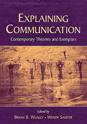 【预售】Explaining Communication: Contemporary Theories and
