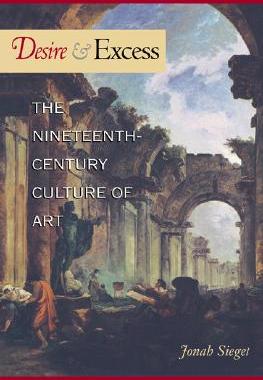 【预售】Desire and Excess: The Nineteenth-Century Culture of
