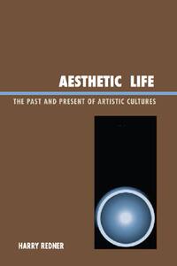 【预售】Aesthetic Life: The Past and Present of Artistic