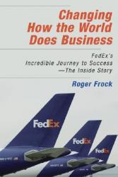 【预售】Changing How the World Does Business: Fedex's