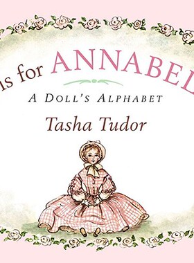 现货 A is for Annabelle: A Doll's Alphabet
