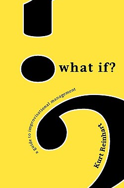 【预售】What If? a Guide to Improvisational Management