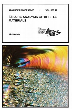 【预售】Failure Analysis Of Brittle Materials - Advances In