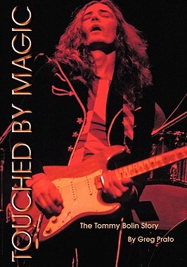 【预售】Touched by Magic: The Tommy Bolin Story