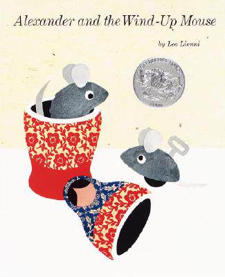 【预售】Alexander and the Wind-Up Mouse: (Reissue; Caldecott