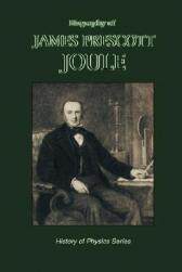 【预售】Biography of James Prescott Joule (History of
