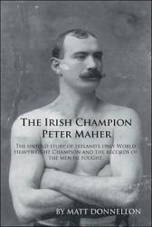 【预售】The Irish Champion Peter Maher: The Untold Story of