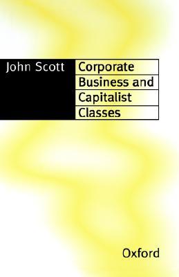 【预售】Corporate Business and Capitalist Classes