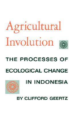 【预售】Agricultural Involution: The Processes of Ecological