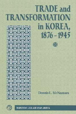 【预售】Trade and Transformation in Korea, 1876-1945