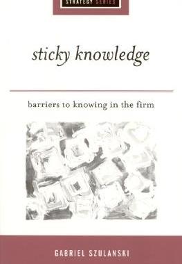 【预售】Sticky Knowledge: Barriers to Knowing in the Firm
