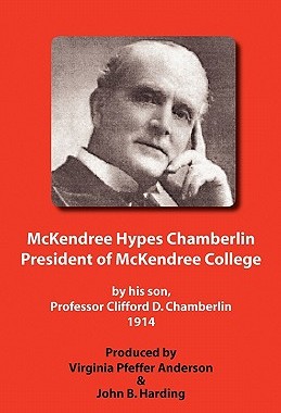 【预售】McKendree Hypes Chamberlin, President of McKendree