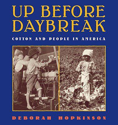 【预售】Up Before Daybreak: Cotton and People in America