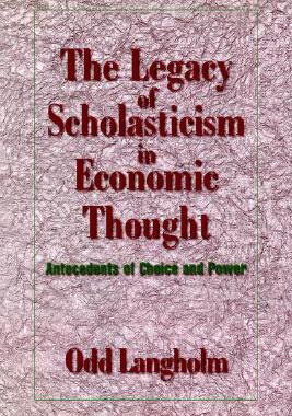 【预售】The Legacy of Scholasticism in Economic Thought: