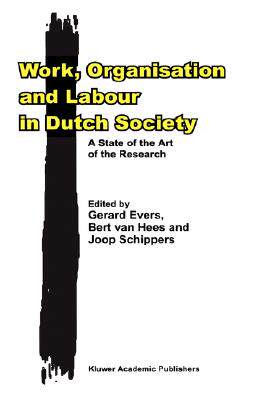 【预售】Work, Organisation and Labour in Dutch Society: A