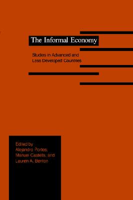 【预售】The Informal Economy: Studies in Advanced and Less