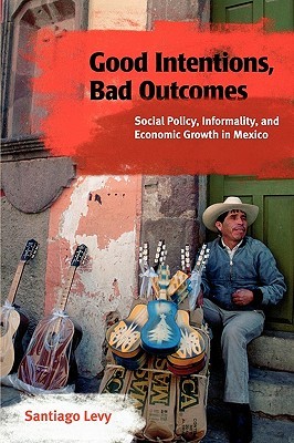 【预售】Good Intentions, Bad Outcomes: Social Policy