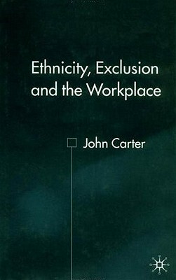 【预售】Ethnicity, Exclusion and the Workplace