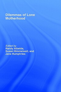 【预售】The Dilemmas of Lone Motherhood: Essays from