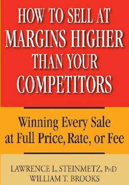 【预售】How To Sell At Margins Higher Than Your Competitors:
