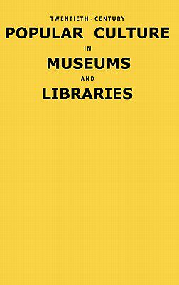 【预售】Twentieth-Century Popular Culture in Museums and